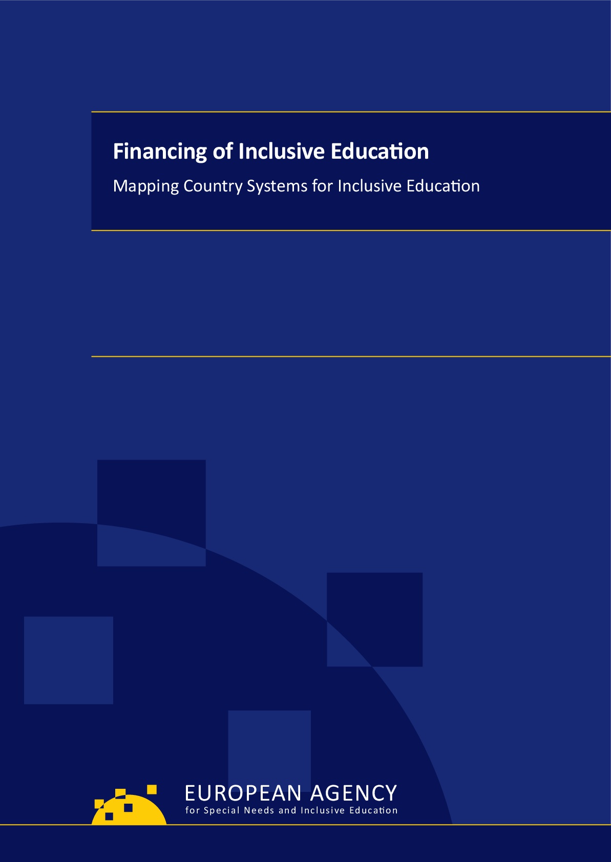 Financing of Inclusive Education Mapping Country Systems for Inclusive